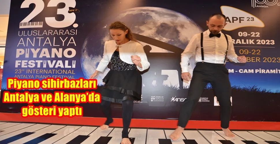Piyano sihirbazları Antalya ve Alanya’da gösteri yaptı