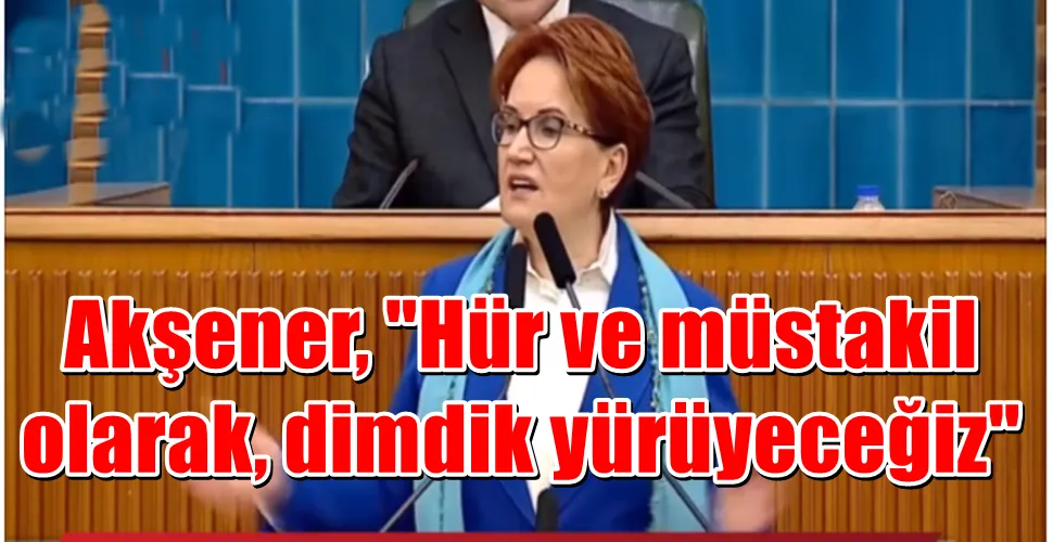 Akşener, 
