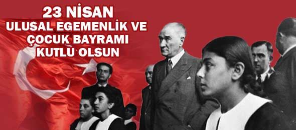 23 Nisan neden kutlanır?