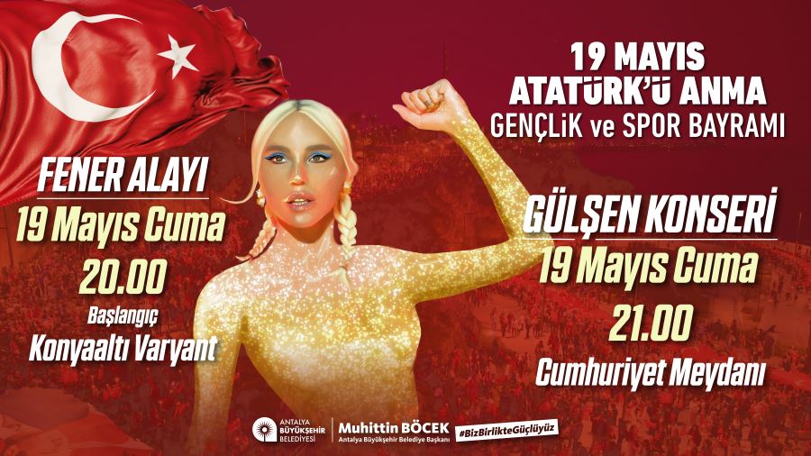 Antalya Büyükşehir Belediyesi   19 Mayıs’ı coşkuyla kutlayacak