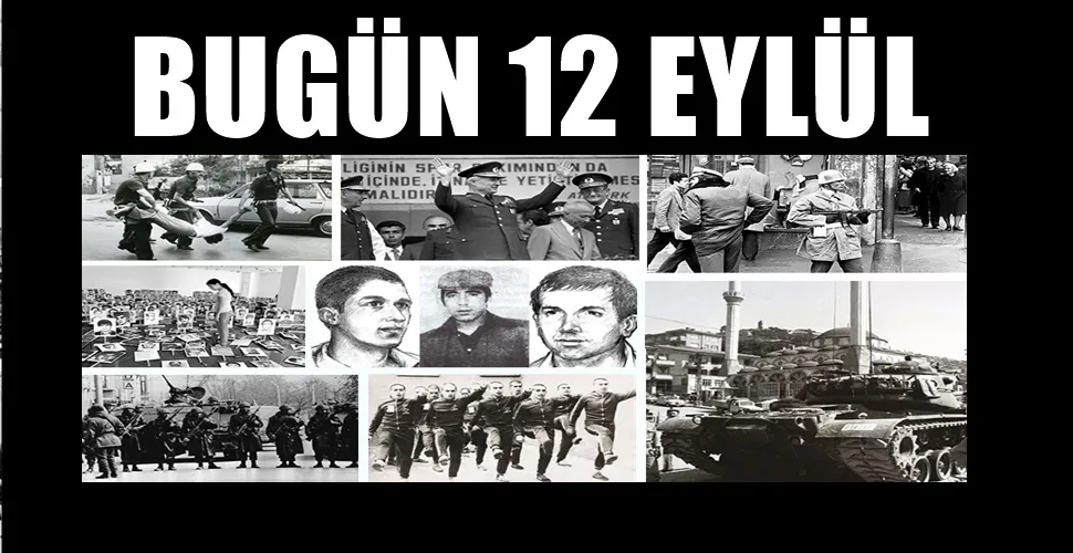12 Eylül 1980 darbesi: Utancın 41. yılı
