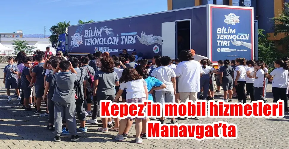 Kepez’in mobil hizmetleri Manavgat’ta