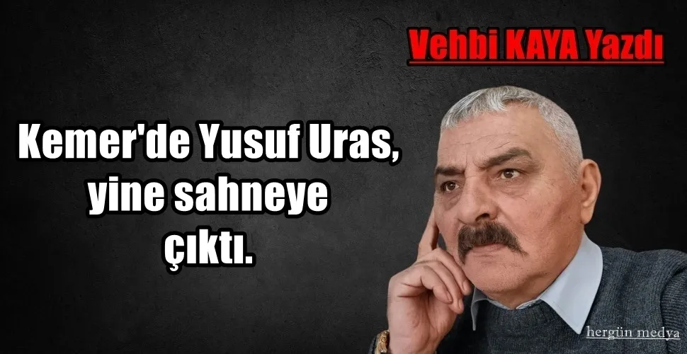 Yusuf Uras, yine sahneye çıktı.