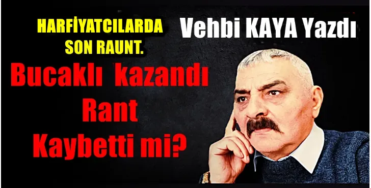 Bucaklı  kazandı rant kaybetti