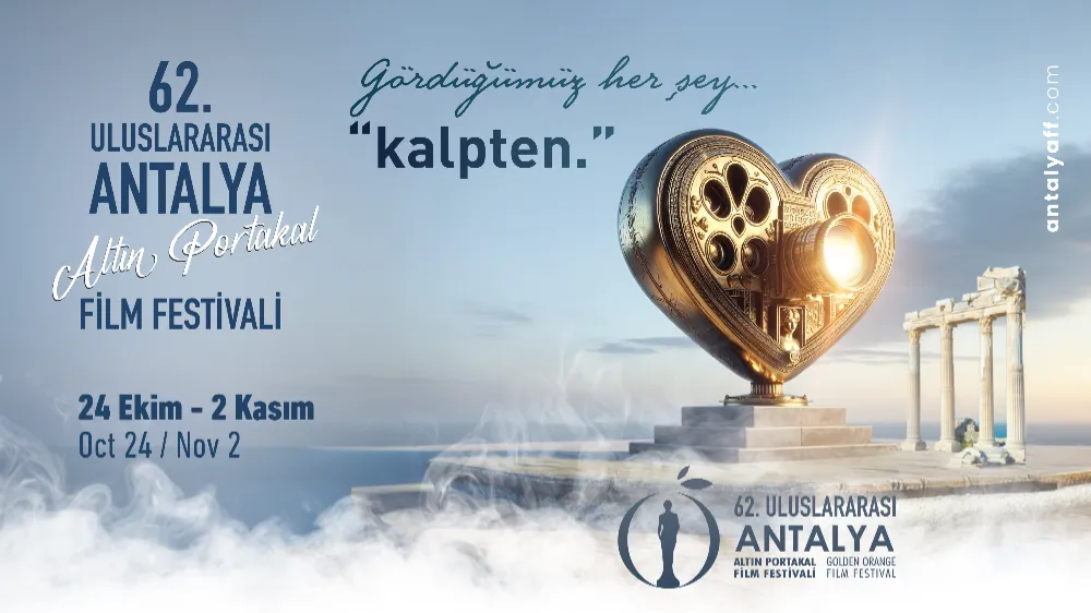 Antalya Altın Portakal bu yıl “Kalpten” geliyor