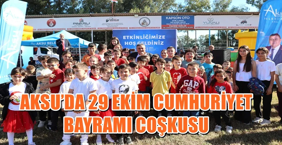 AKSU’DA 29 EKİM CUMHURİYET BAYRAMI COŞKUSU