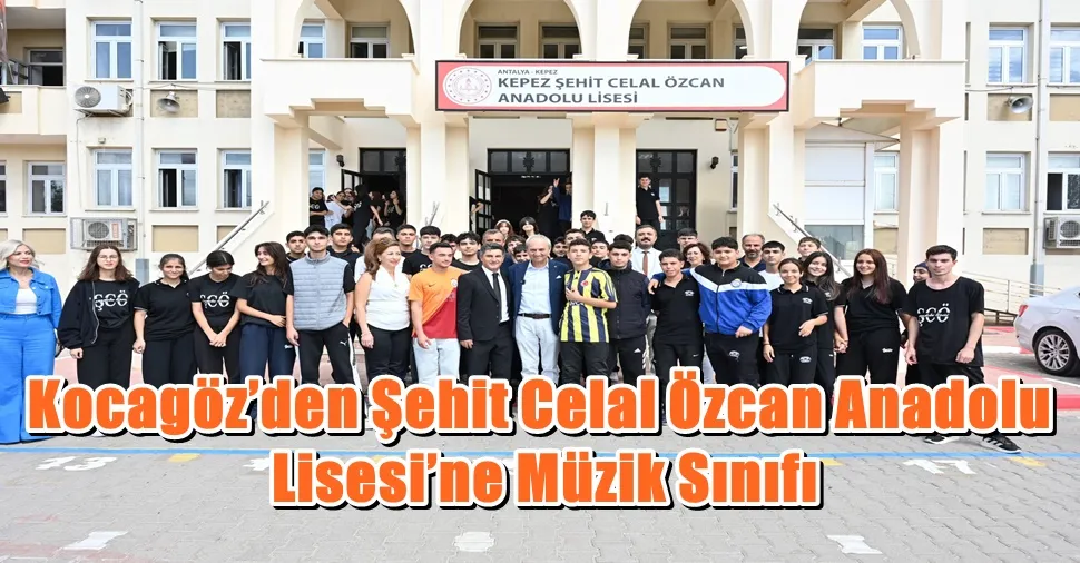 Kocagöz’den Şehit Celal Özcan Anadolu Lisesi’ne Müzik Sınıfı