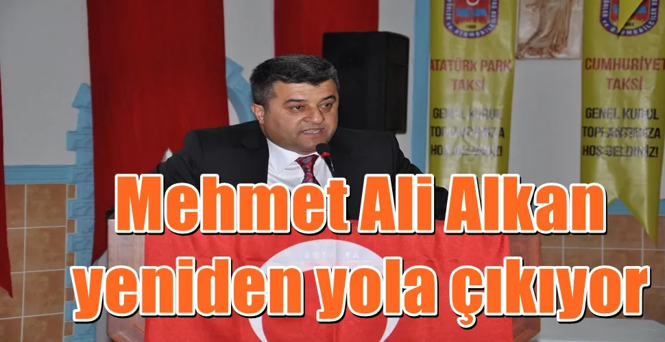 Mehmet Ali Alkan yeniden yola çıkıyor