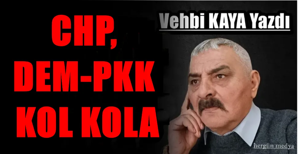 CHP, DEM-PKK KOL KOLA