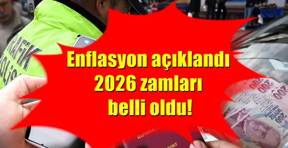 Enflasyon açıklandı 2026 zamları belli oldu! 