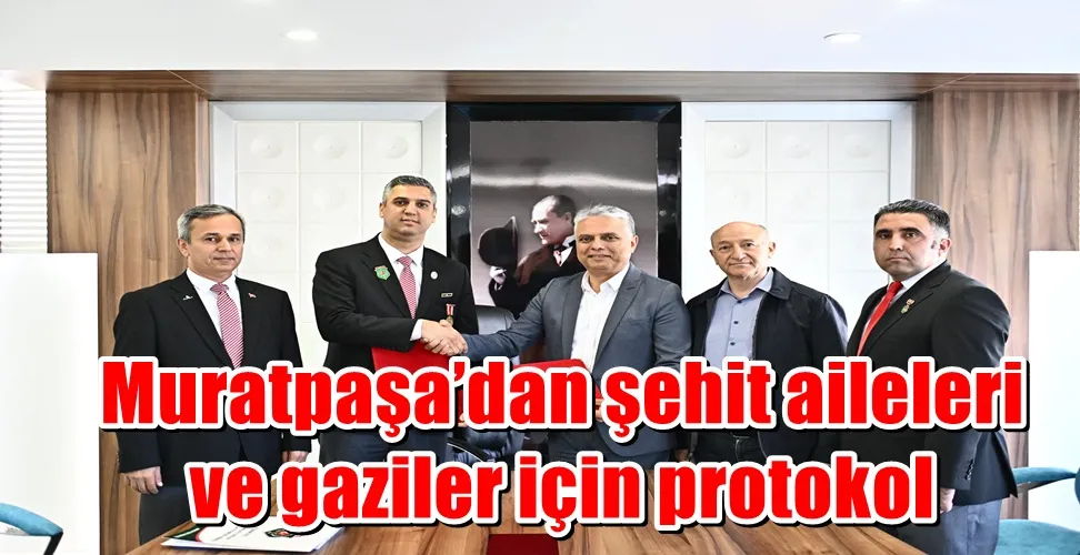 Muratpaşa’dan şehit aileleri ve gaziler için protokol