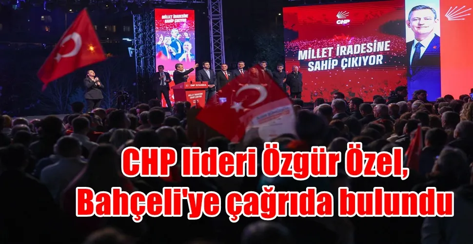  CHP lideri Özgür Özel, Bahçeli