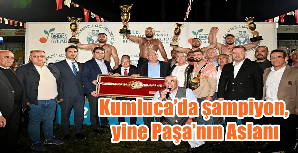 Kumluca’da şampiyon, yine Paşa’nın Aslanı