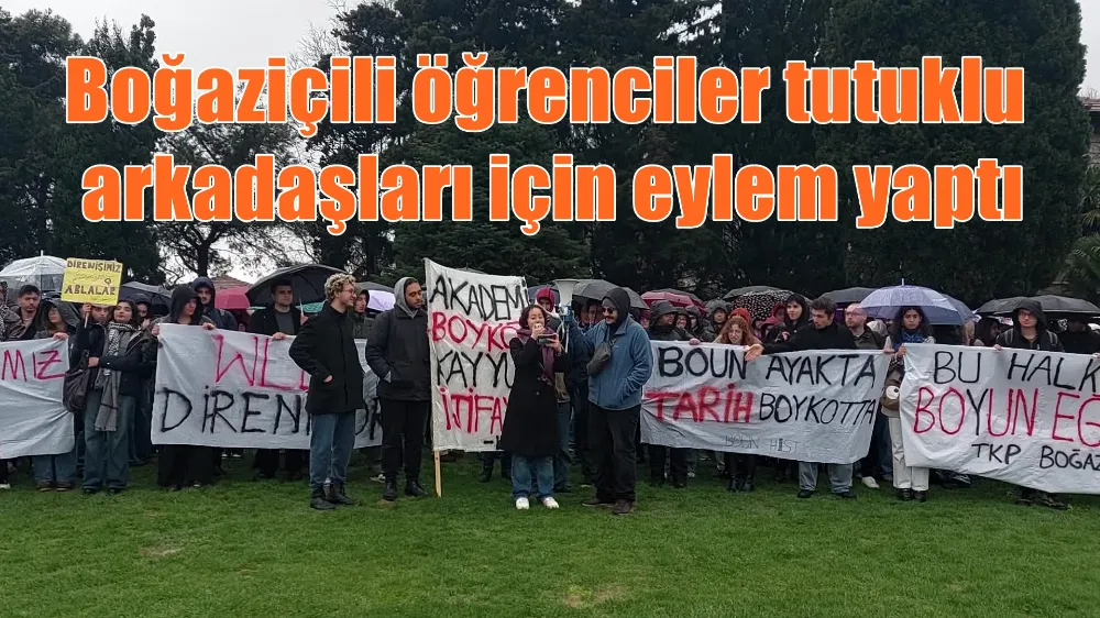 Boğaziçili öğrenciler tutuklu arkadaşları için eylem yaptı