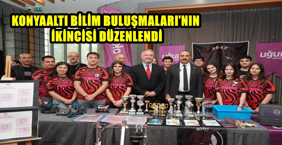 KONYAALTI BİLİM BULUŞMALARI’NIN İKİNCİSİ DÜZENLENDİ