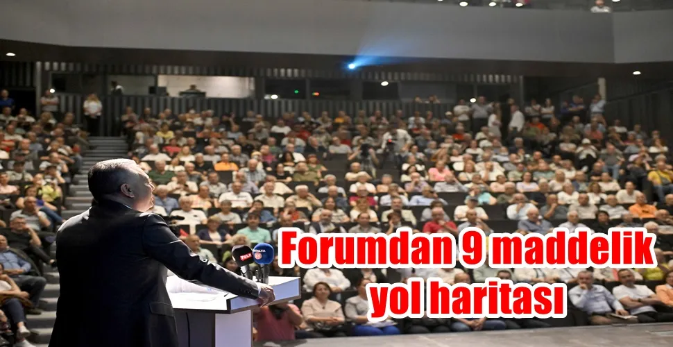 Forumdan 9 maddelik yol haritası