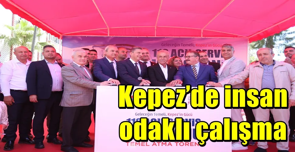 Kepez’de insan odaklı çalışma