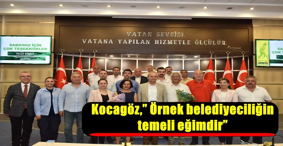 Kocagöz,” Örnek belediyeciliğin temeli eğimdir”