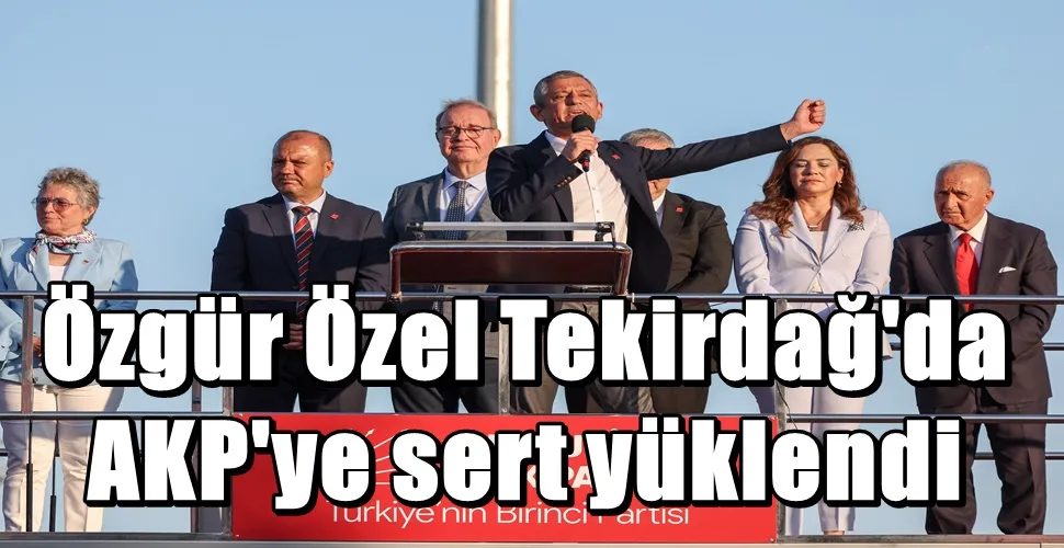 Özgür Özel Tekirdağ