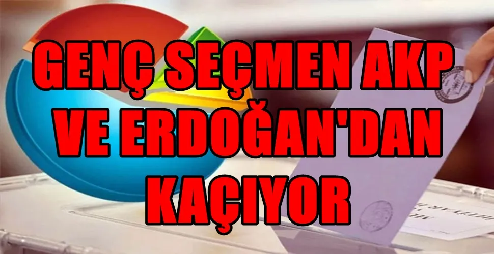 GENÇ SEÇMEN AKP  VE ERDOĞAN