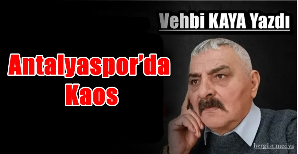 Antalyaspor’da Kaos