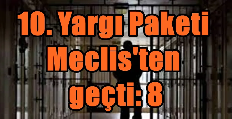 10. Yargı Paketi Meclis