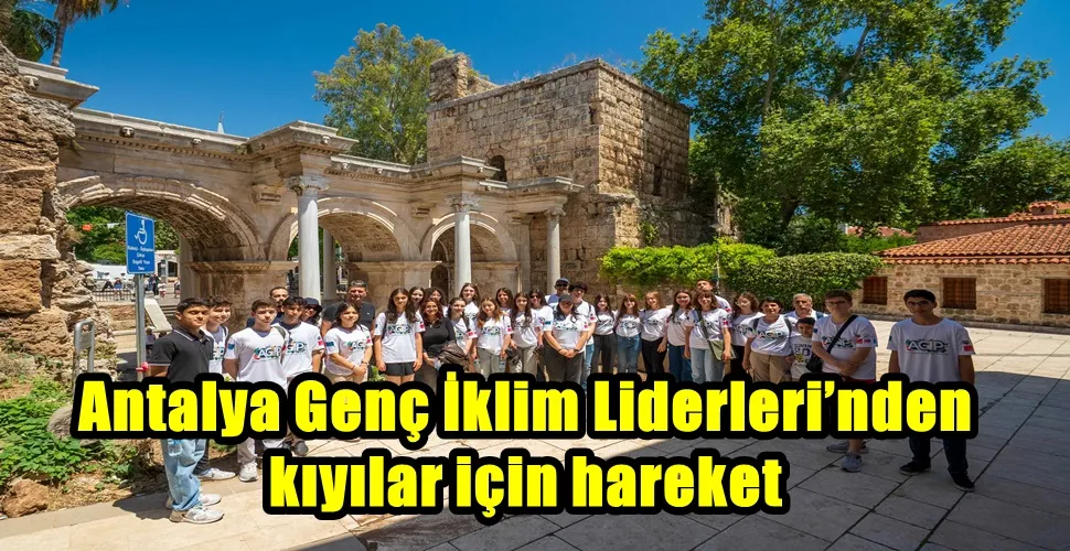 Antalya Genç İklim Liderleri’nden kıyılar için hareket