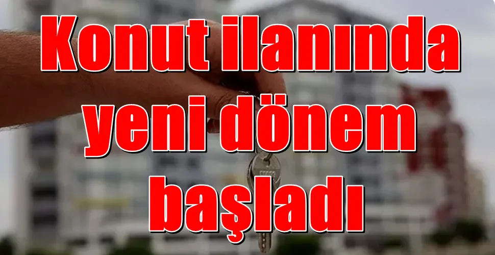 Konut ilanında yeni dönem başladı