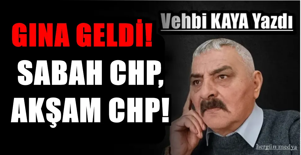 SABAH CHP, AKŞAM CHP!