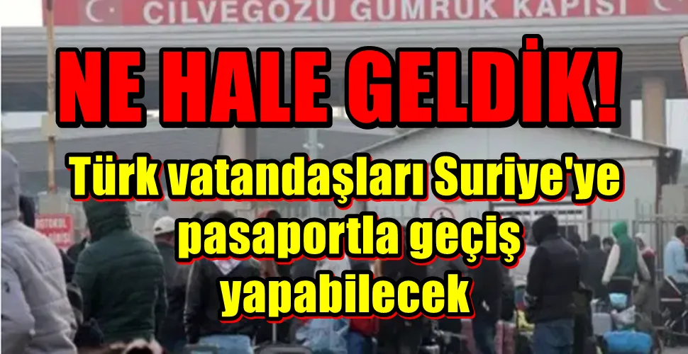 Türk vatandaşları Suriye