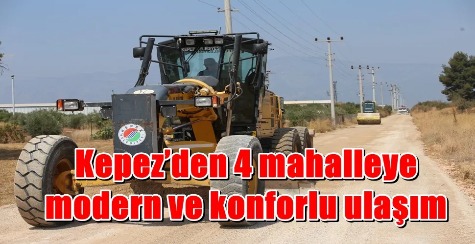 Kepez’den 4 mahalleye modern ve konforlu ulaşım