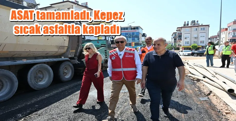 ASAT tamamladı, Kepez sıcak asfaltla kapladı