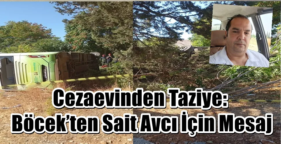 Cezaevinden Taziye: Böcek’ten Sait Avcı İçin Mesaj