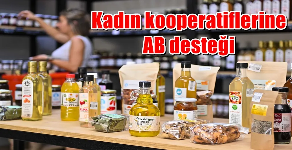 Kadın kooperatiflerine AB desteği