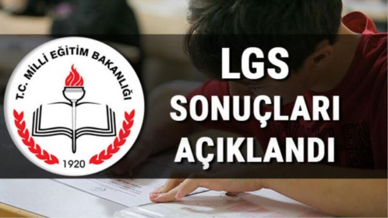 MEB LGS sonuçlarını açıkladı