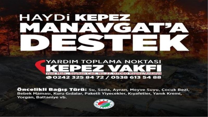 Haydi Kepez! Manavgat’a destek