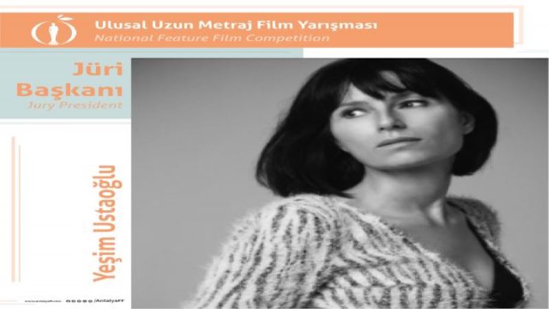 Altın Portakal Ulusal Uzun Metraj Film Yarışması Jüri Başkanı   Yeşim Ustaoğlu