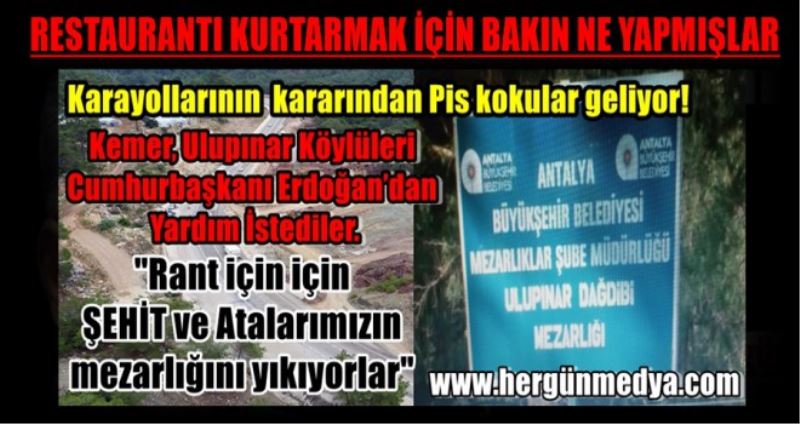 Kemer, Ulupınar köyü mezarlığı restaurant için yerinden kaldırılıyor